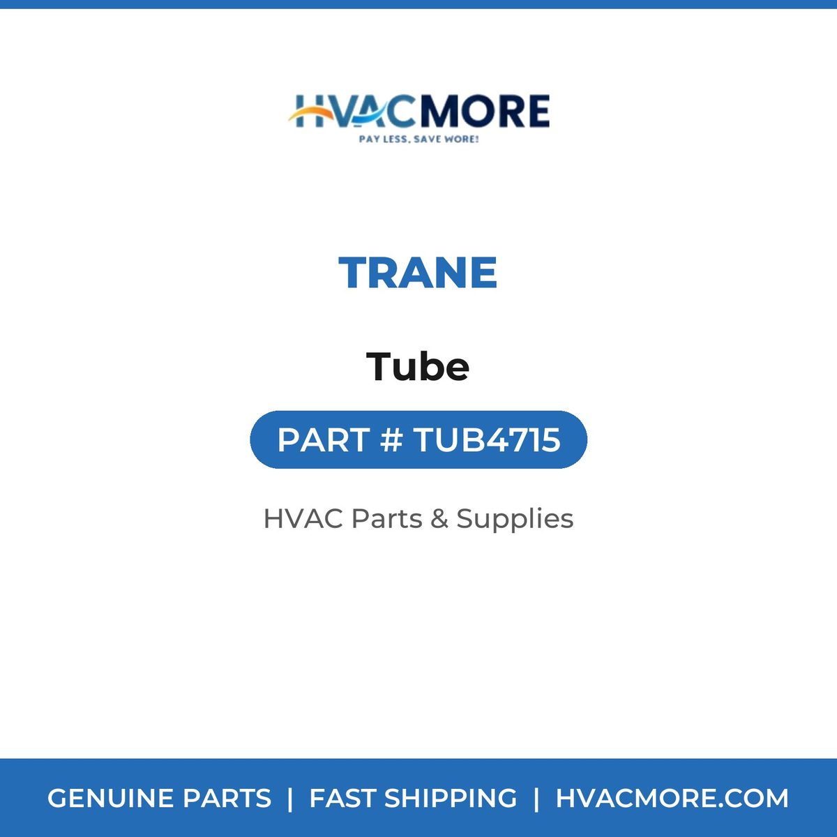 Trane Tube TUB4715