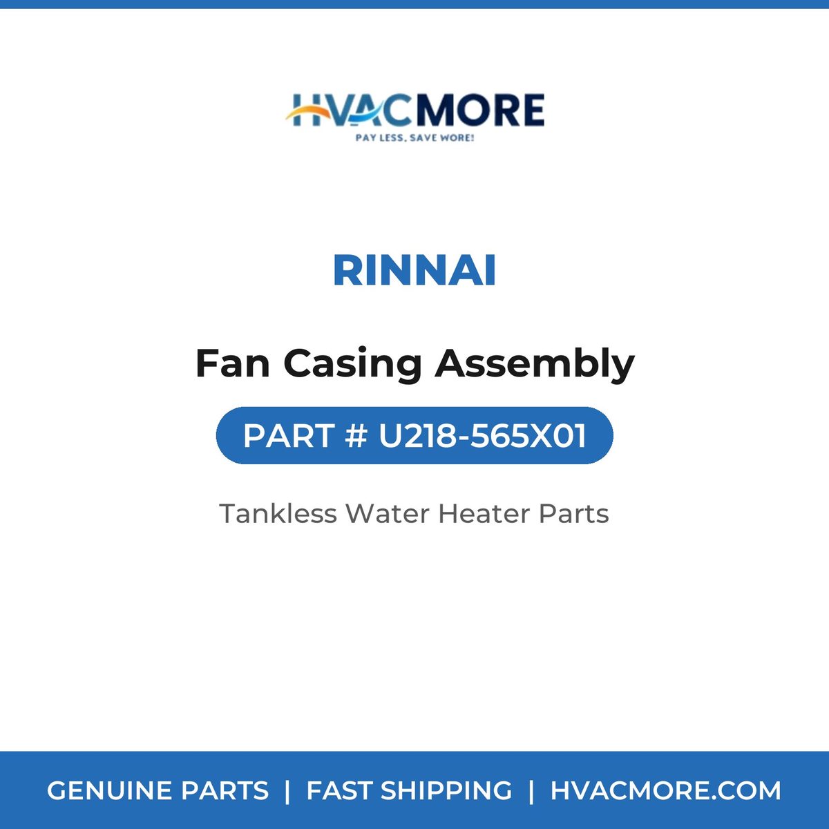 Rinnai Fan Casing Assembly U218-565X01