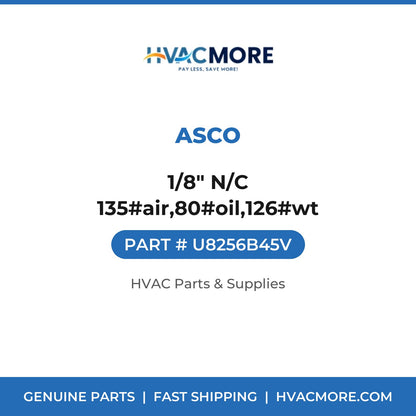 ASCO 1/8" N/C 135#air,80#oil,126#wt U8256B45V