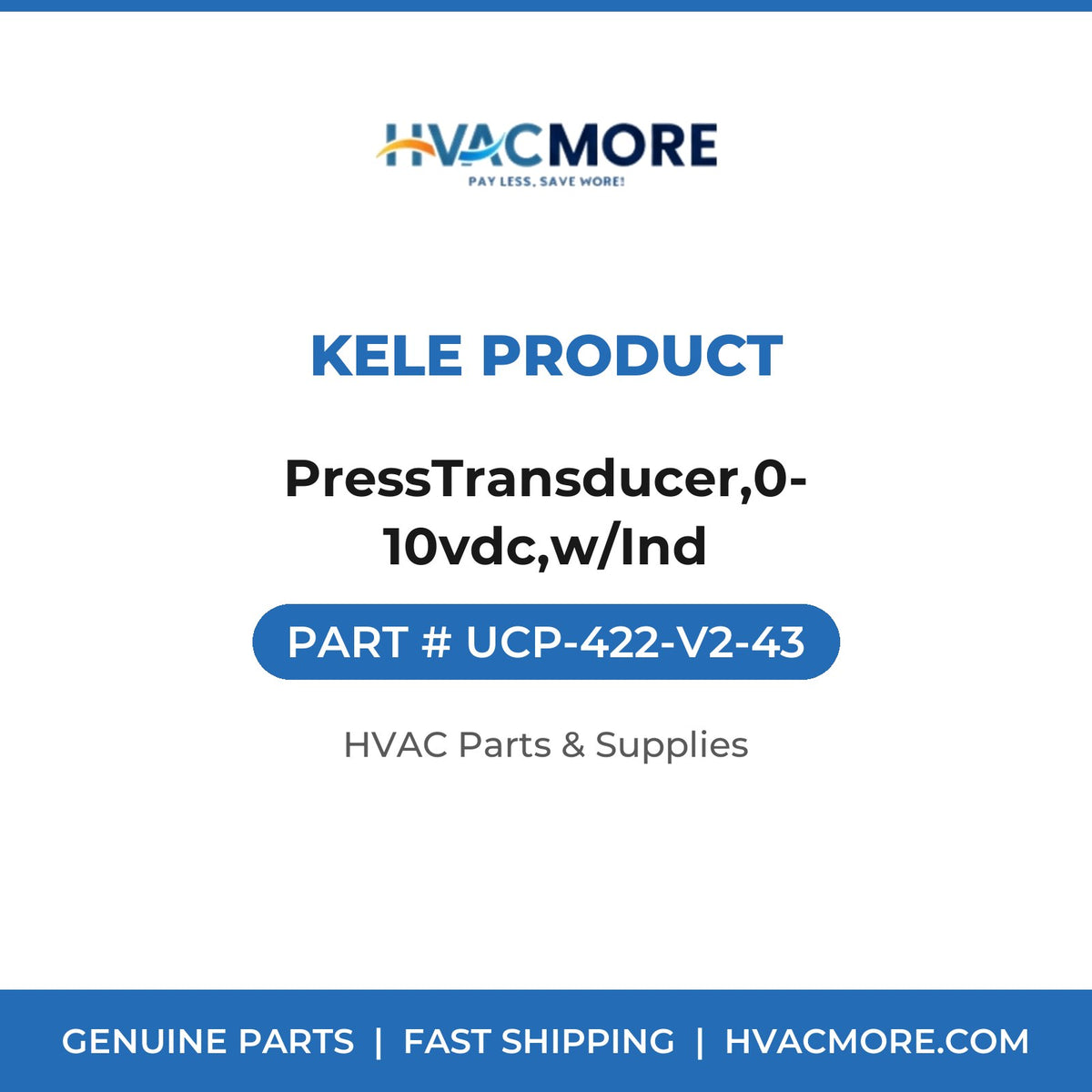 Kele Product PressTransducer,0-10vdc,w/Ind UCP-422-V2-43