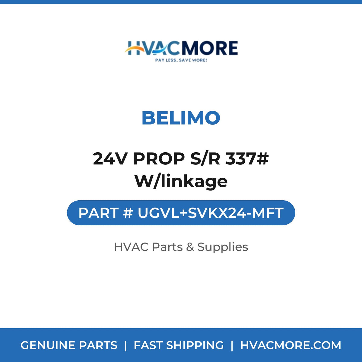 Belimo 24V PROP S/R 337# W/linkage UGVL+SVKX24-MFT