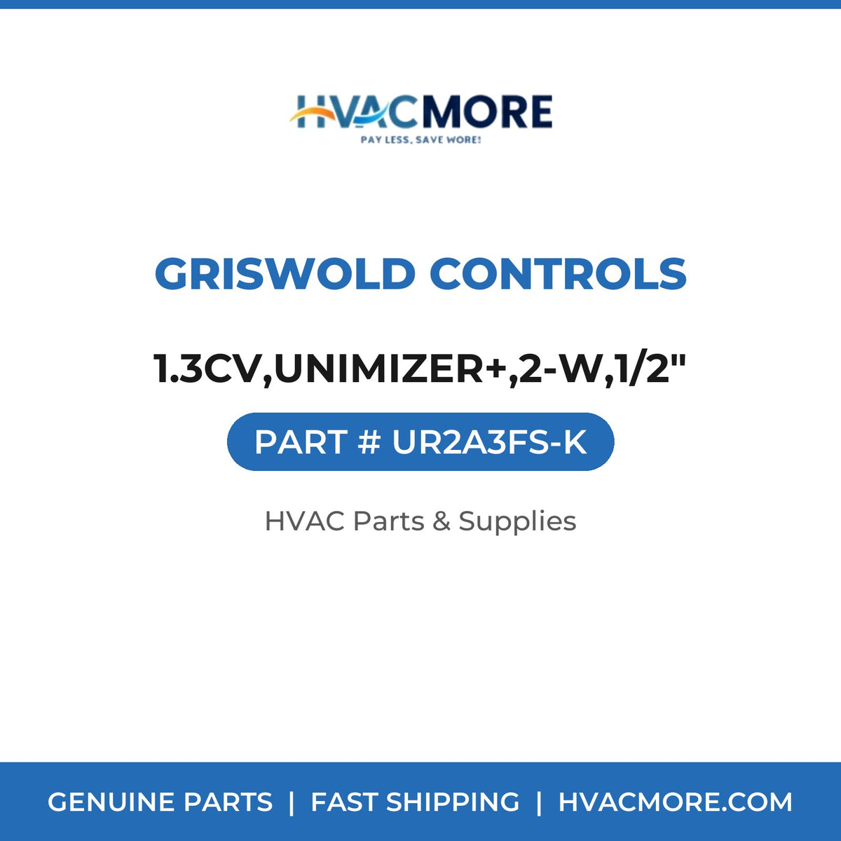 Griswold Controls 1.3CV,UNIMIZER+,2-W,1/2" UR2A3FS-K