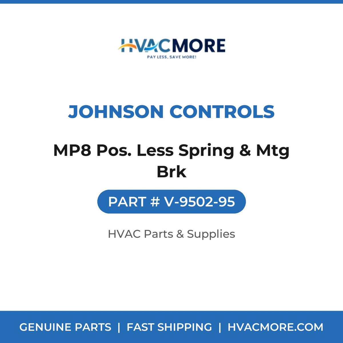 Johnson Controls MP8 Pos. Less Spring & Mtg Brk V-9502-95
