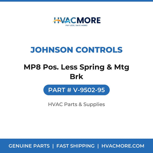 Johnson Controls MP8 Pos. Less Spring & Mtg Brk V-9502-95