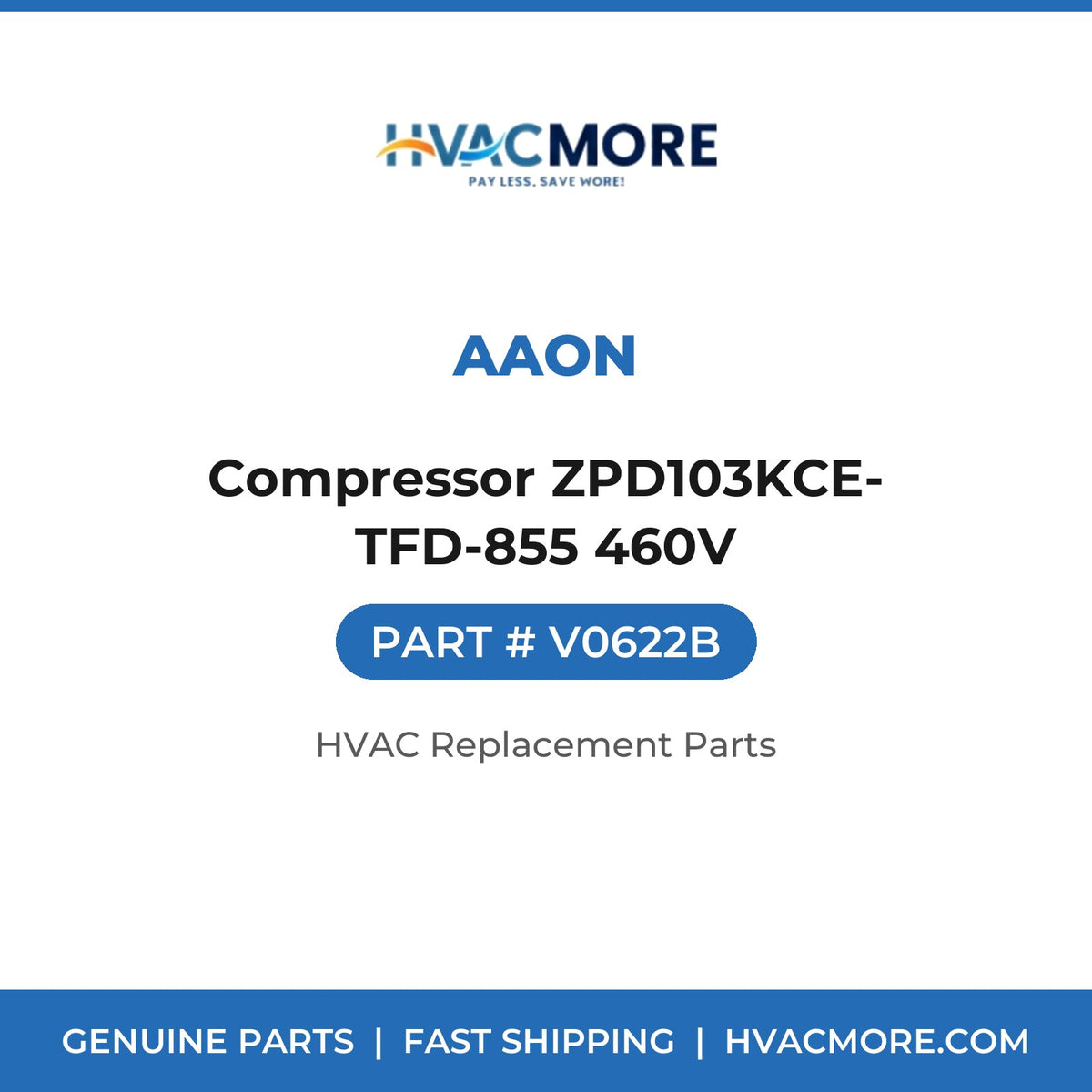 AAON Compressor ZPD103KCE-TFD-855 460V V0622B
