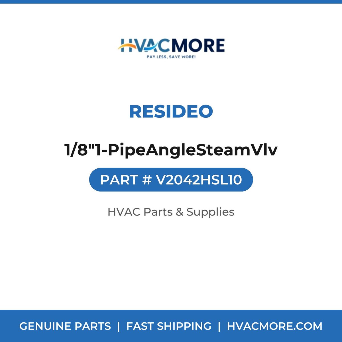 Resideo 1/8"1-PipeAngleSteamVlv V2042HSL10