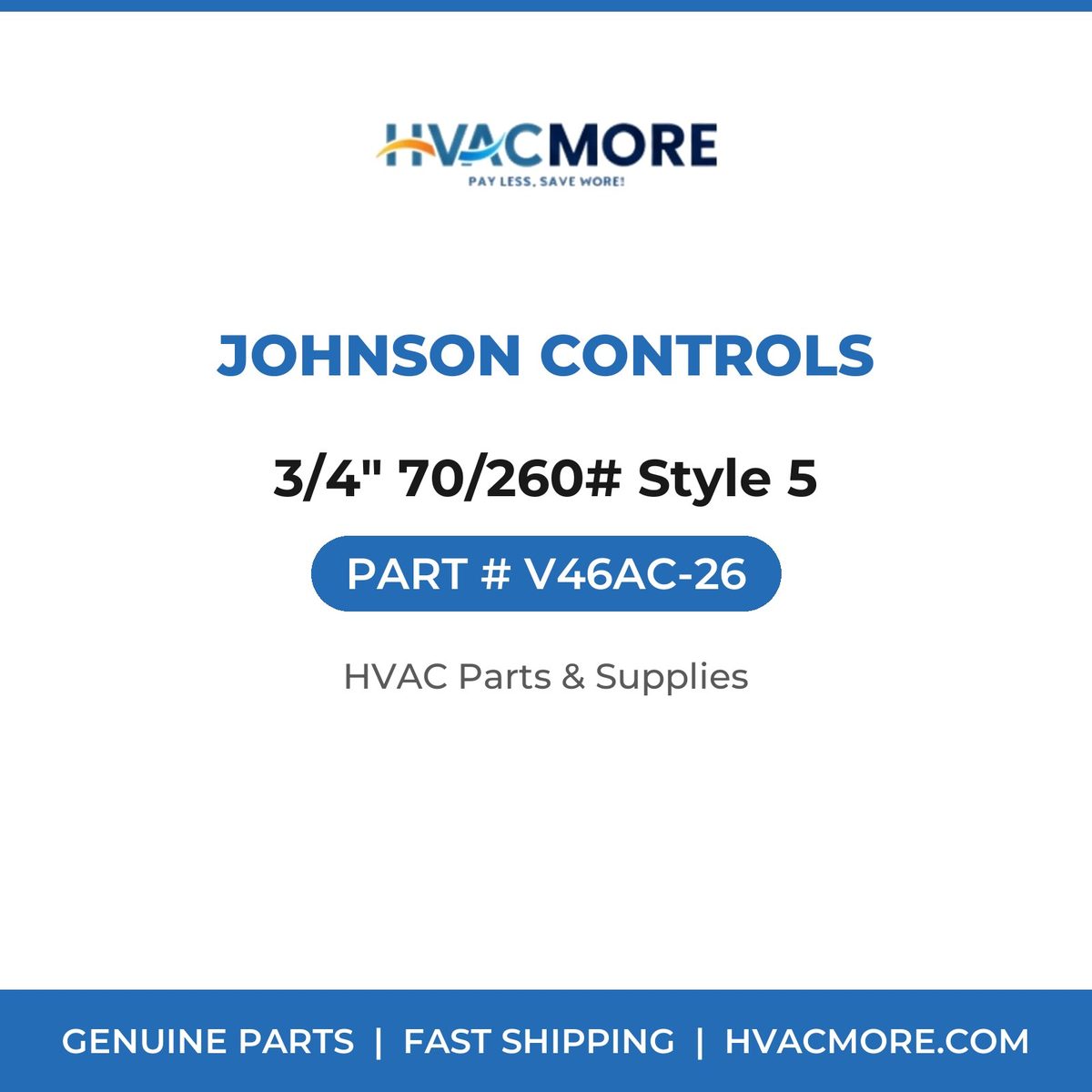 Johnson Controls 3/4" 70/260# Style 5 V46AC-26