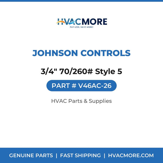 Johnson Controls 3/4" 70/260# Style 5 V46AC-26