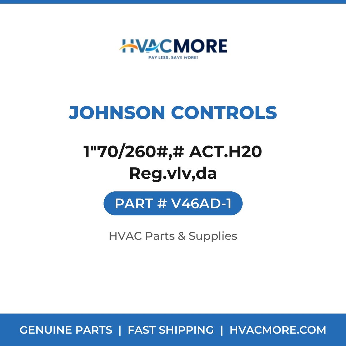 Johnson Controls 1"70/260#,# ACT.H20 Reg.vlv,da V46AD-1