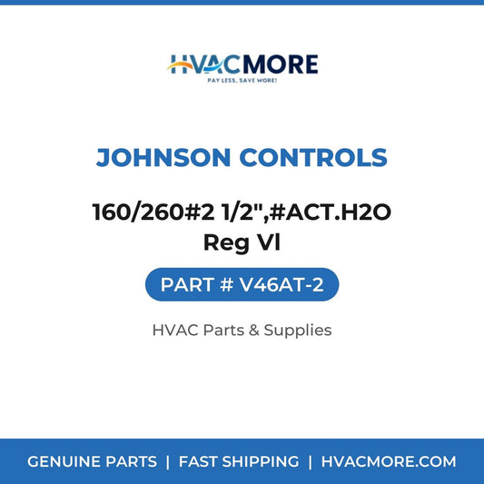 Johnson Controls 160/260#2 1/2",#ACT.H2O Reg Vl V46AT-2