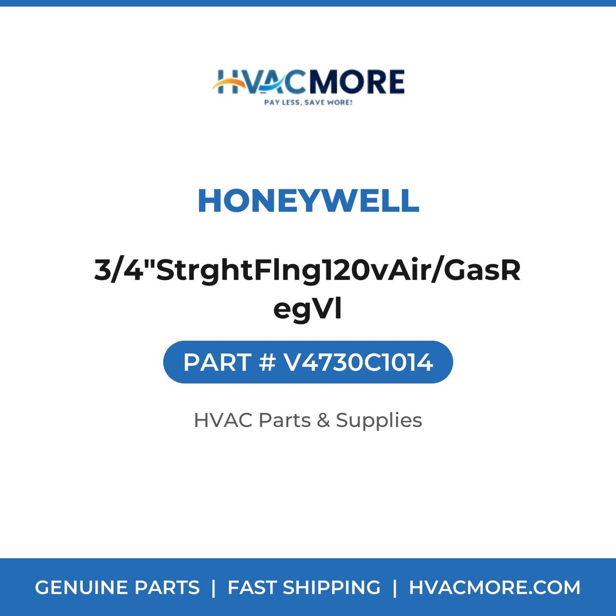 Honeywell 3/4"StrghtFlng120vAir/GasRegVl V4730C1014