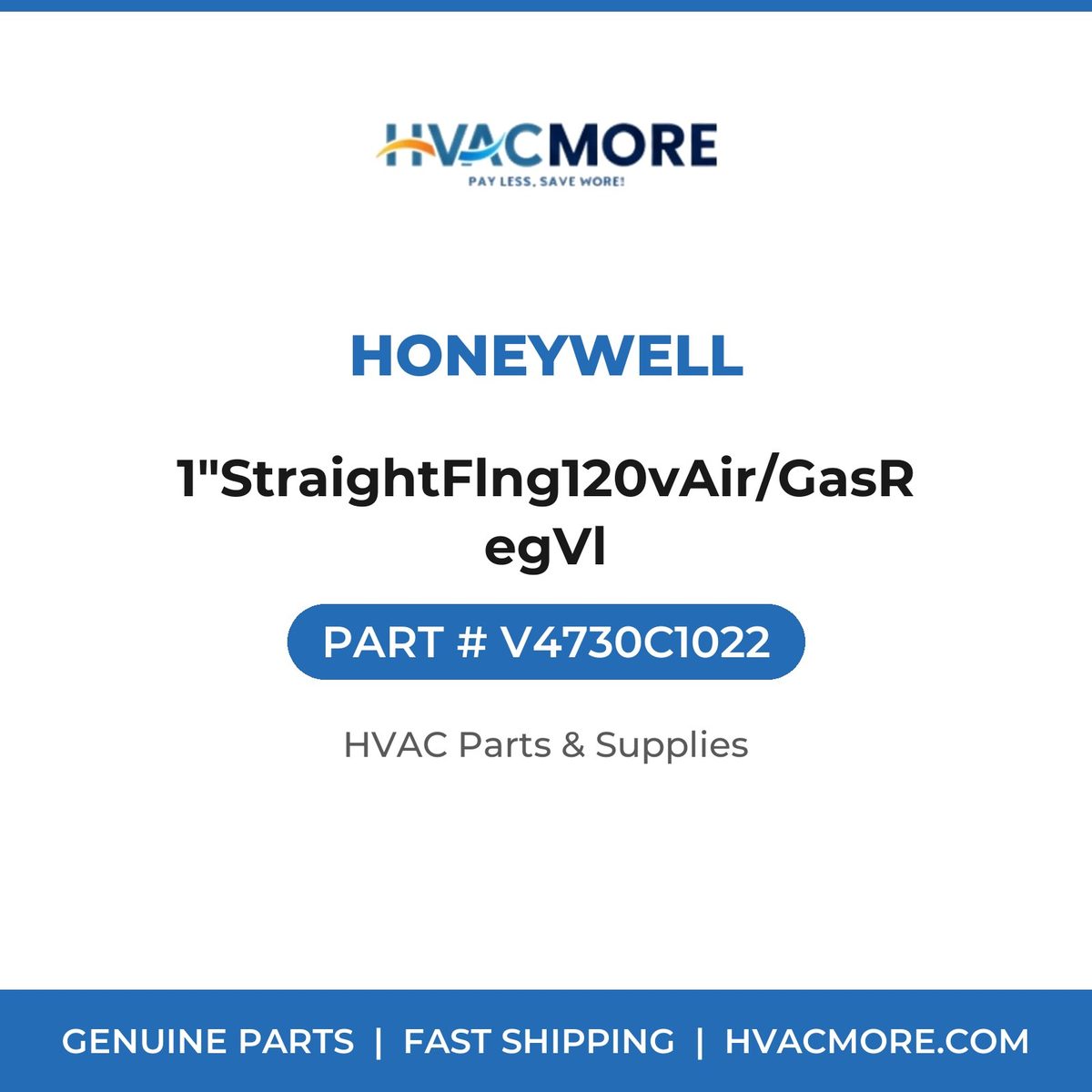 Honeywell 1"StraightFlng120vAir/GasRegVl V4730C1022