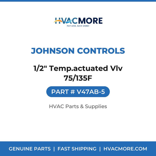 Johnson Controls 1/2" Temp.actuated Vlv 75/135F V47AB-5