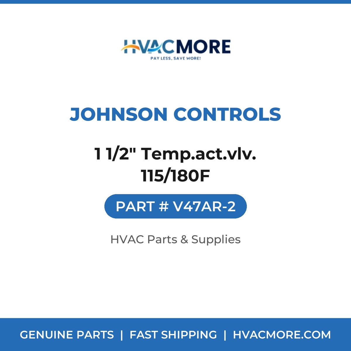 Johnson Controls 1 1/2" Temp.act.vlv. 115/180F V47AR-2
