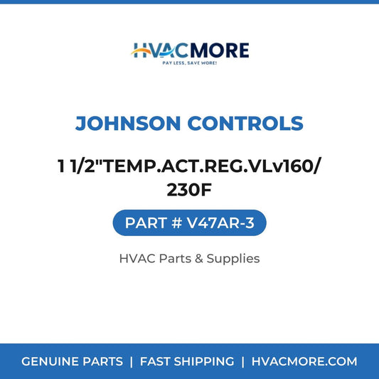 Johnson Controls 1 1/2"TEMP.ACT.REG.VLv160/230F V47AR-3