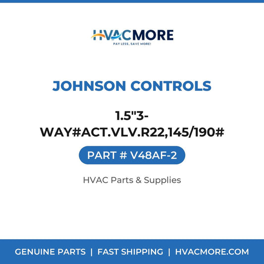 Johnson Controls 1.5"3-WAY#ACT.VLV.R22,145/190# V48AF-2