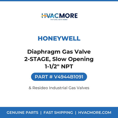 Honeywell Diaphragm Gas Valve 2-STAGE, Slow Opening 1-1/2" NPT V4944B1091