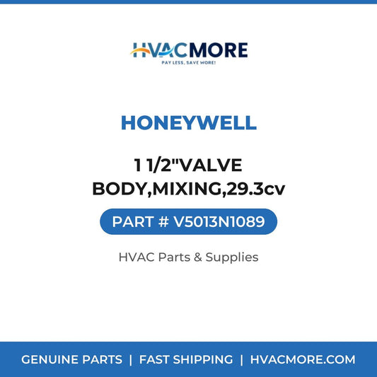 Honeywell 1 1/2"VALVE BODY,MIXING,29.3cv V5013N1089