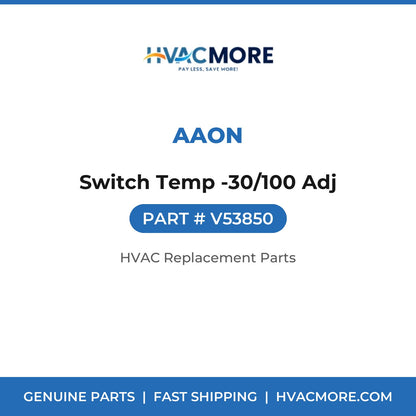 AAON Switch Temp -30/100 Adj V53850