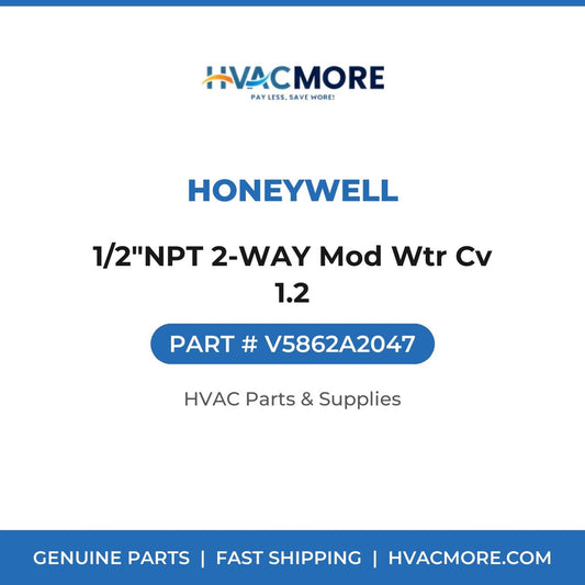 Honeywell 1/2"NPT 2-WAY Mod Wtr Cv 1.2 V5862A2047