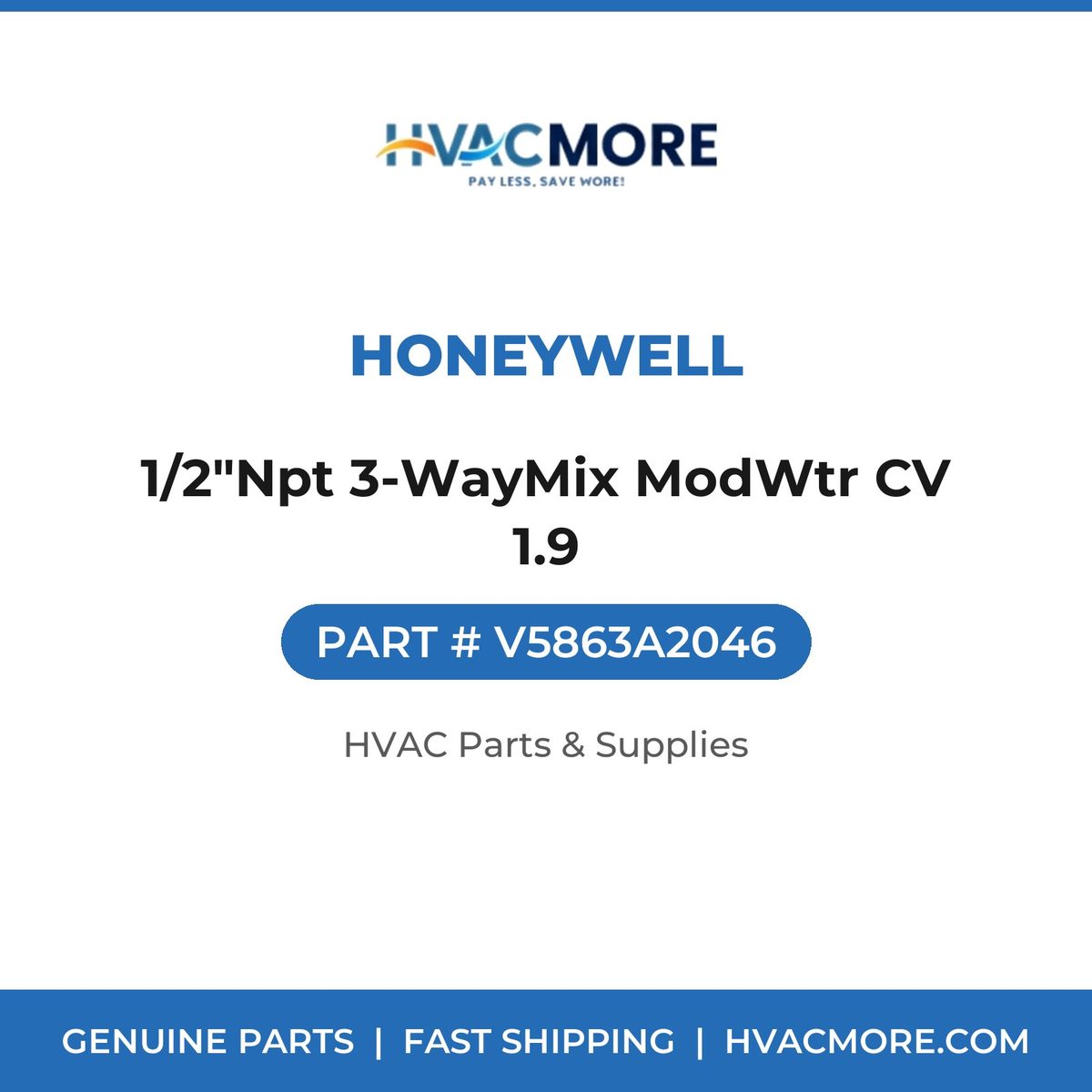 Honeywell 1/2"Npt 3-WayMix ModWtr CV 1.9 V5863A2046