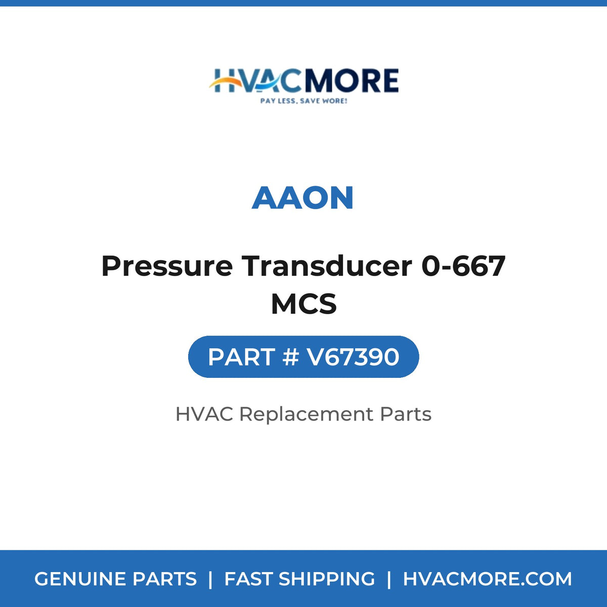 AAON Pressure Transducer 0-667 MCS V67390