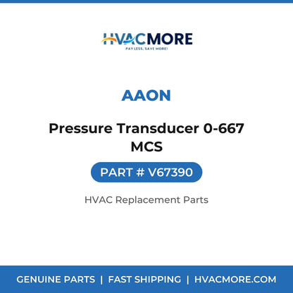 AAON Pressure Transducer 0-667 MCS V67390
