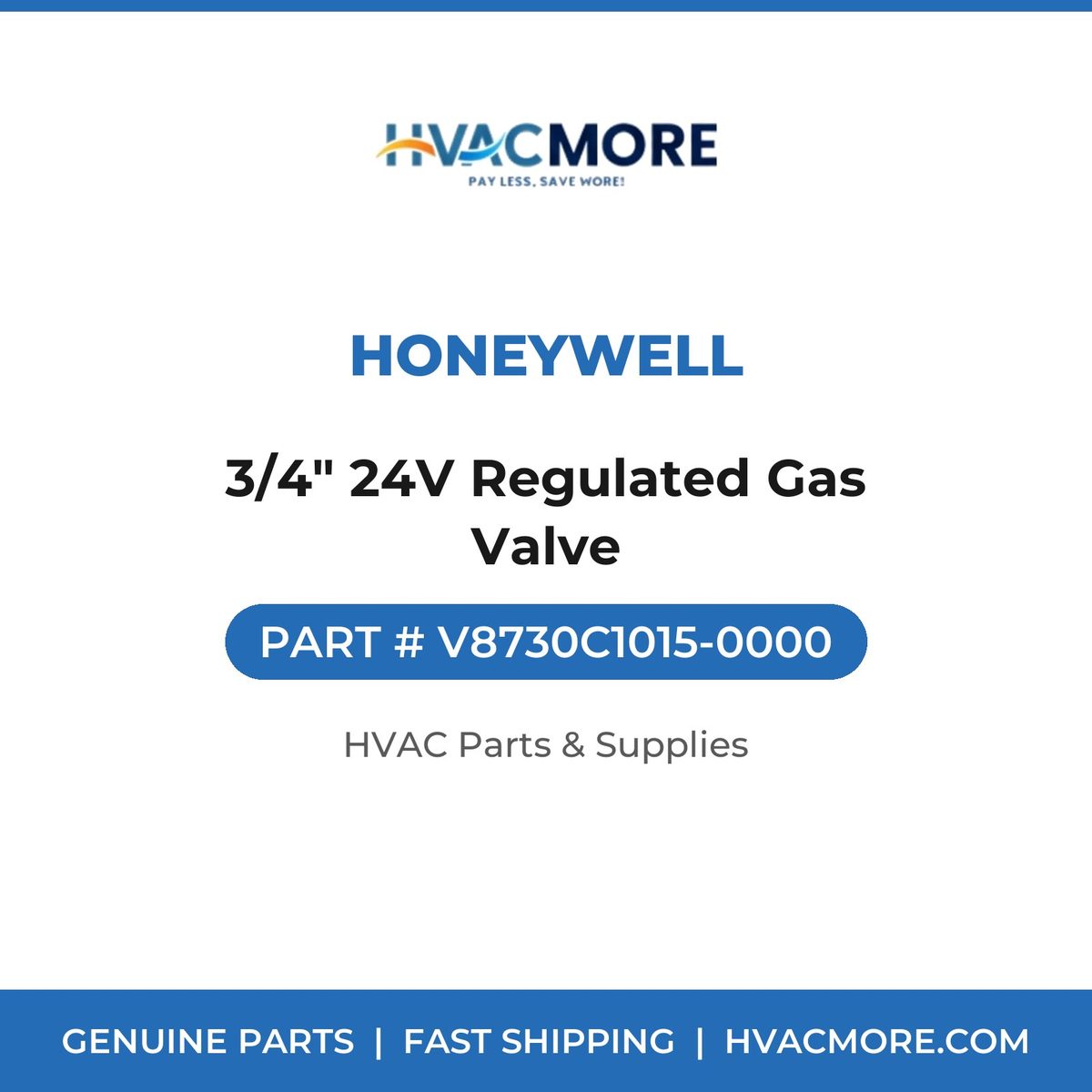 Honeywell 3/4" 24V Regulated Gas Valve V8730C1015-0000