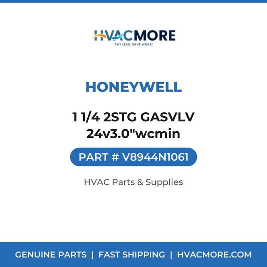 Honeywell 1 1/4 2STG GASVLV 24v3.0"wcmin V8944N1061