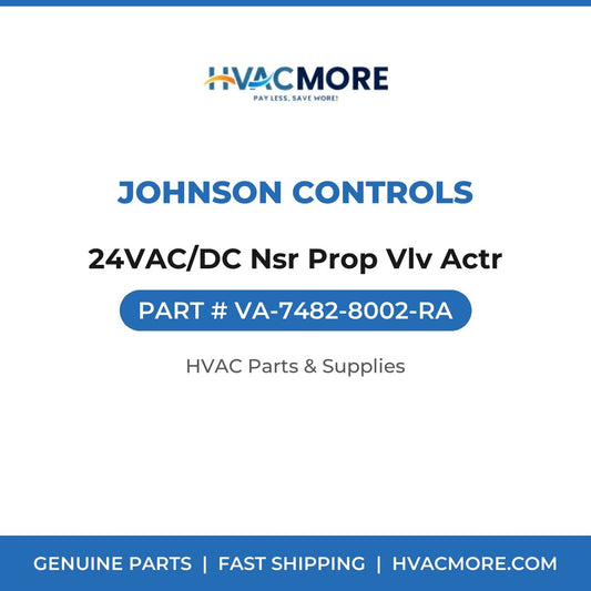 Johnson Controls 24VAC/DC Nsr Prop Vlv Actr VA-7482-8002-RA