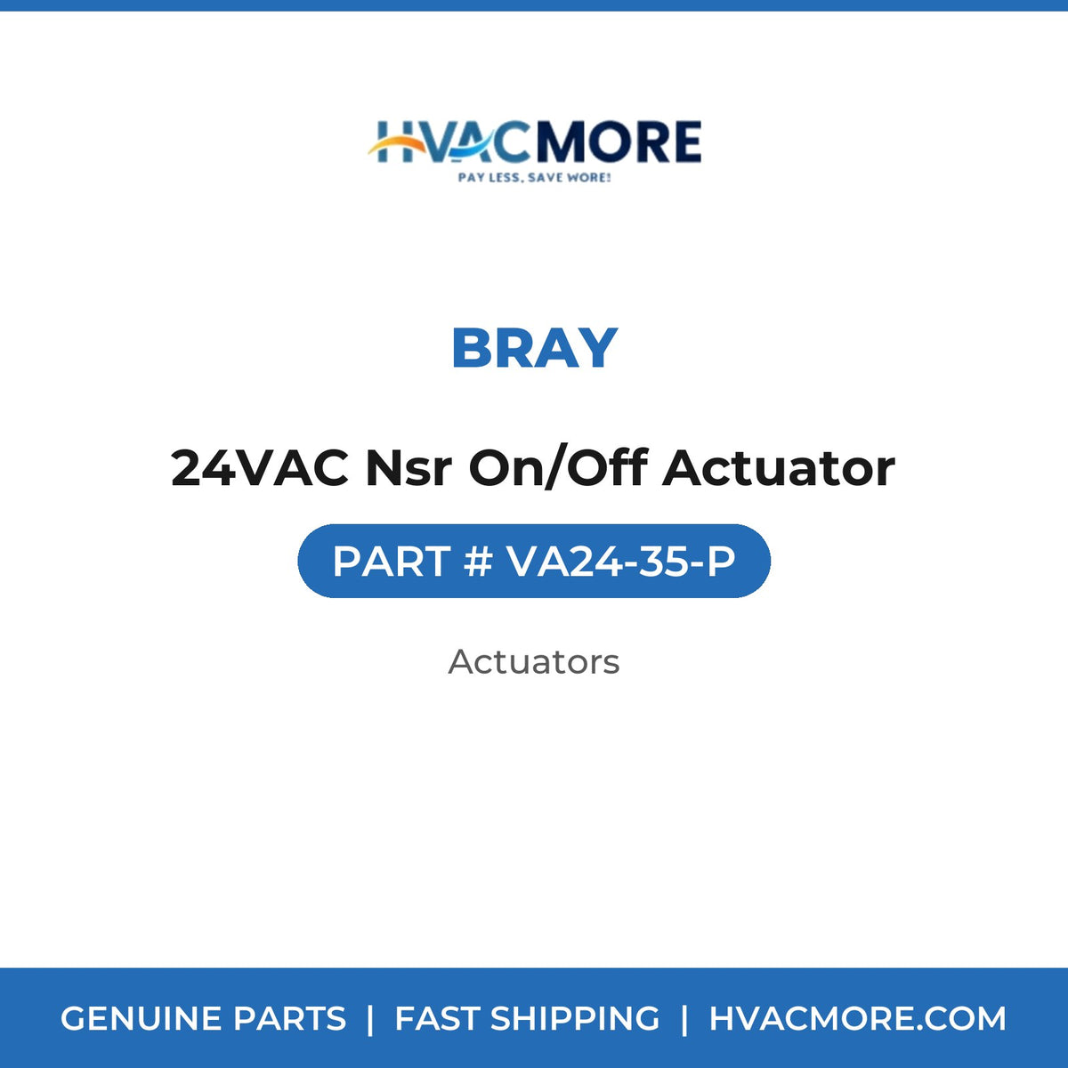Bray 24VAC Nsr On/Off Actuator VA24-35-P