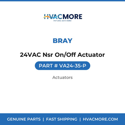 Bray 24VAC Nsr On/Off Actuator VA24-35-P