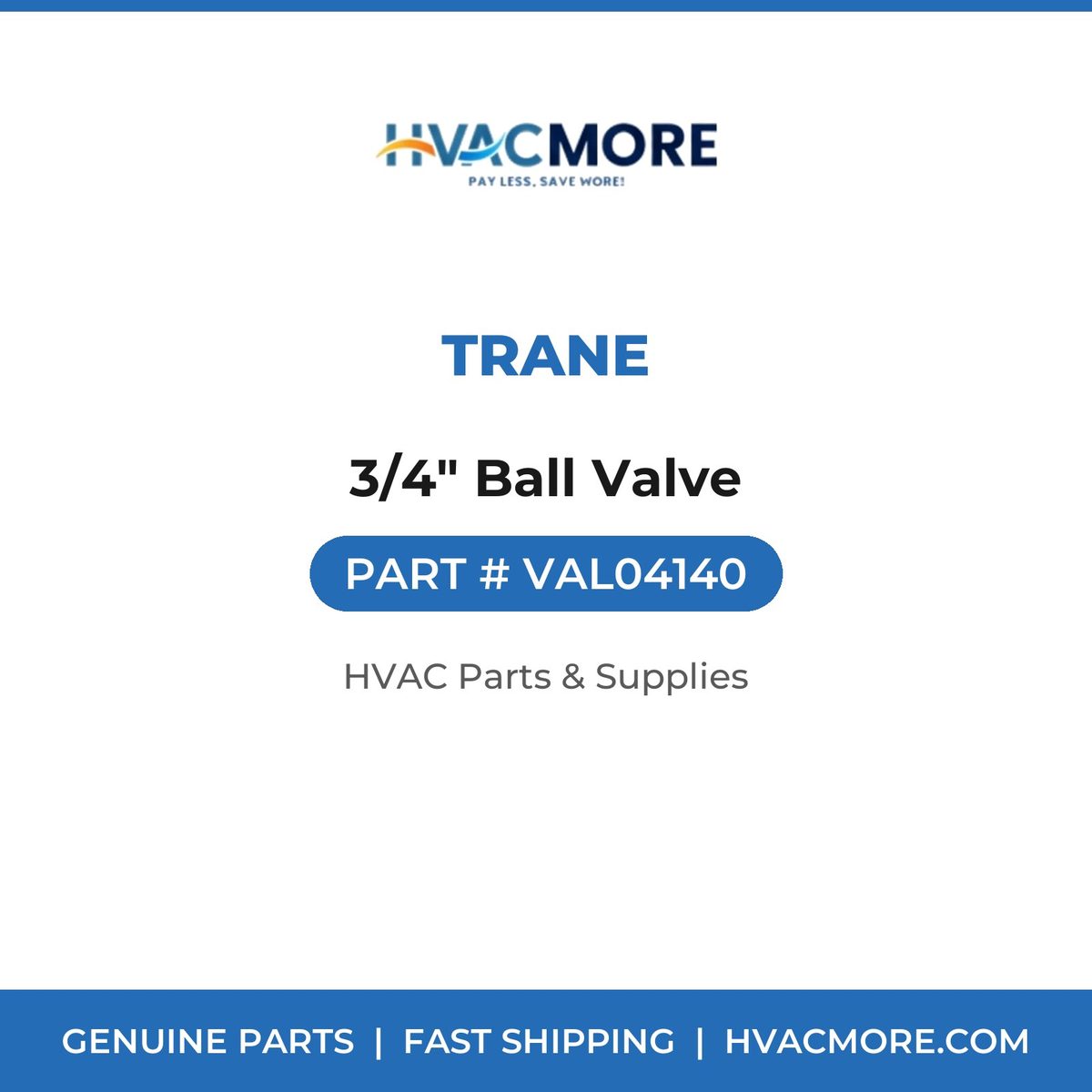 Trane 3/4" Ball Valve VAL04140