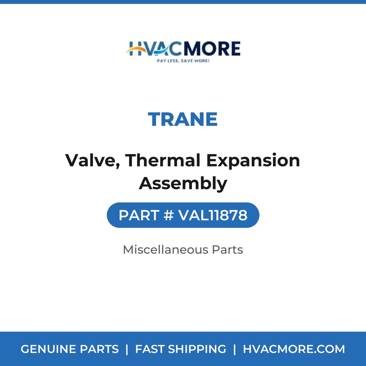 Trane Valve, Thermal Expansion Assembly VAL11878