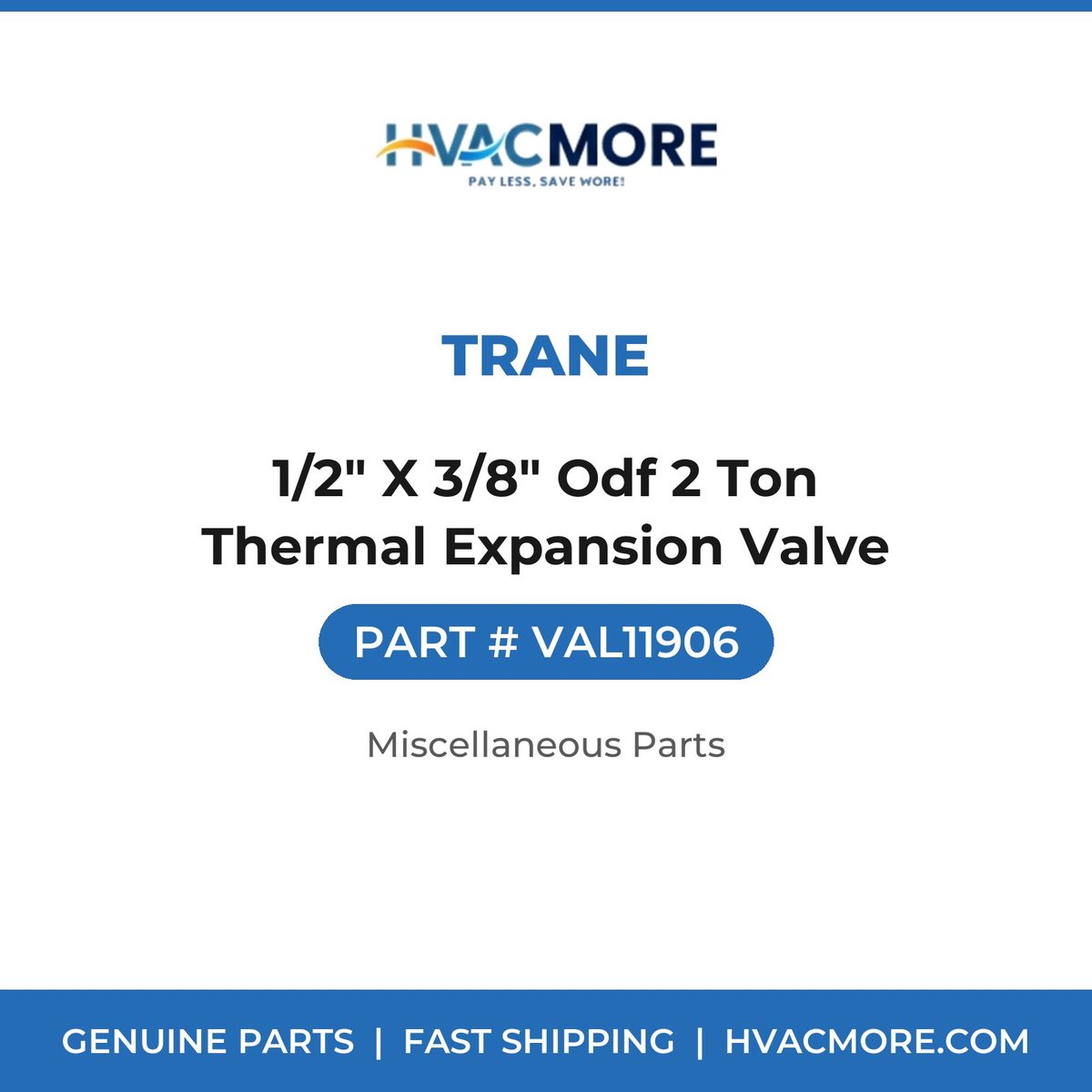 Trane 1/2" X 3/8" Odf 2 Ton Thermal Expansion Valve VAL11906
