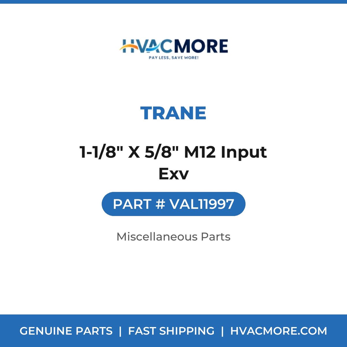 Trane 1-1/8" X 5/8" M12 Input Exv VAL11997