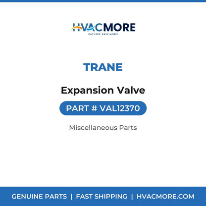 Trane Expansion Valve VAL12370