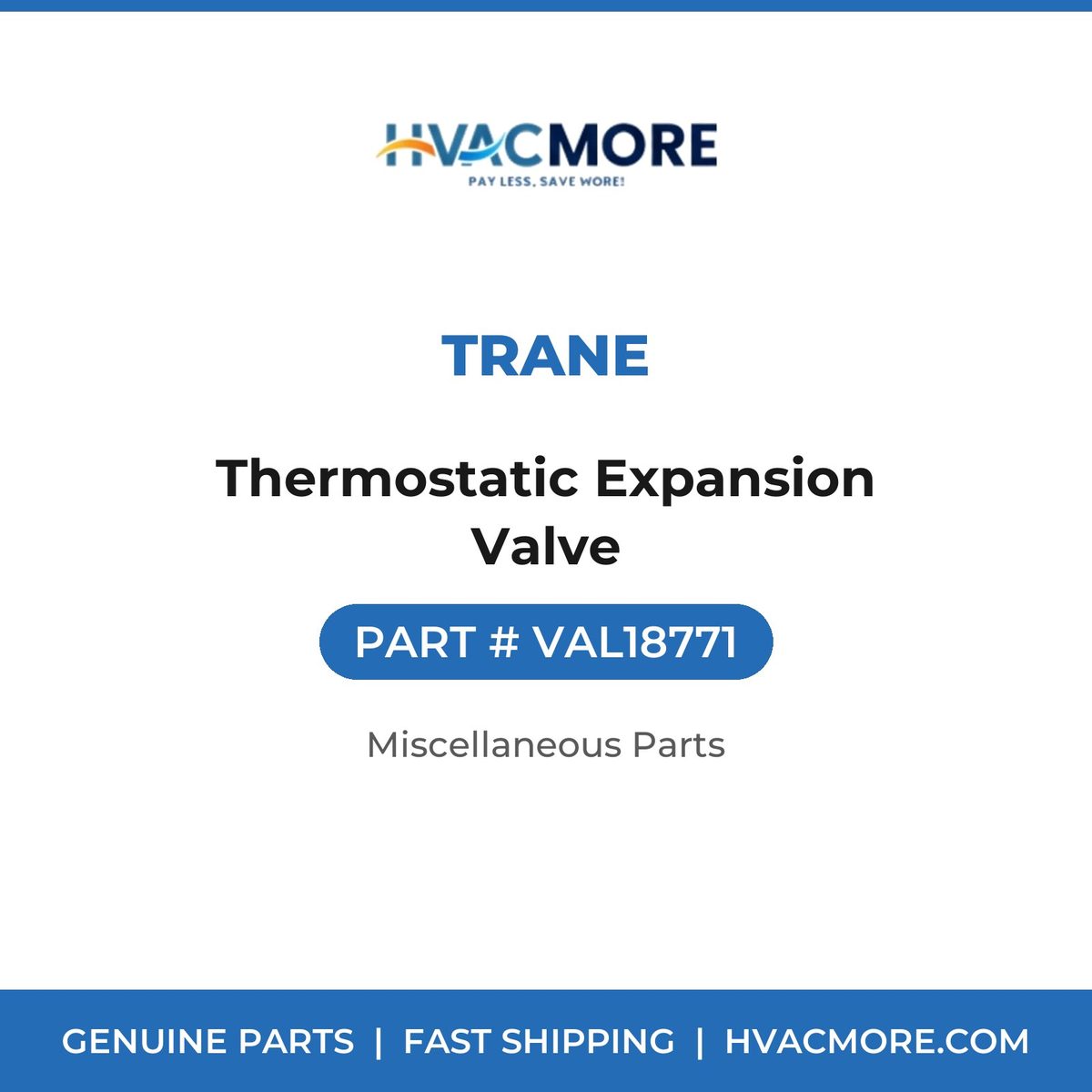 Trane Thermostatic Expansion Valve VAL18771