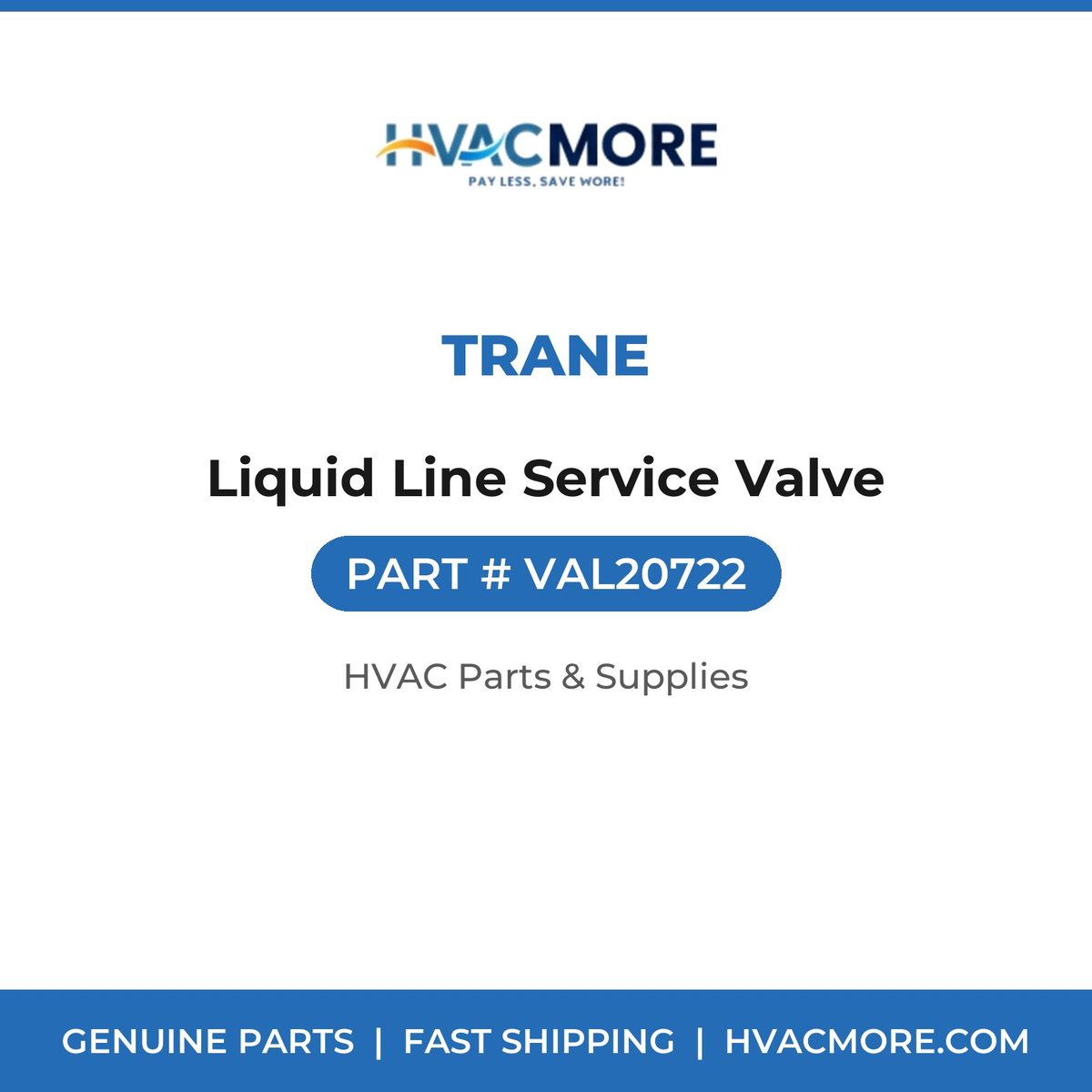 Trane Liquid Line Service Valve VAL20722