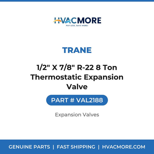 Trane 1/2" X 7/8" R-22 8 Ton Thermostatic Expansion Valve VAL2188