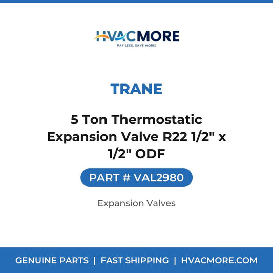 Trane 5 Ton Thermostatic Expansion Valve R22 1/2" x 1/2" ODF VAL2980