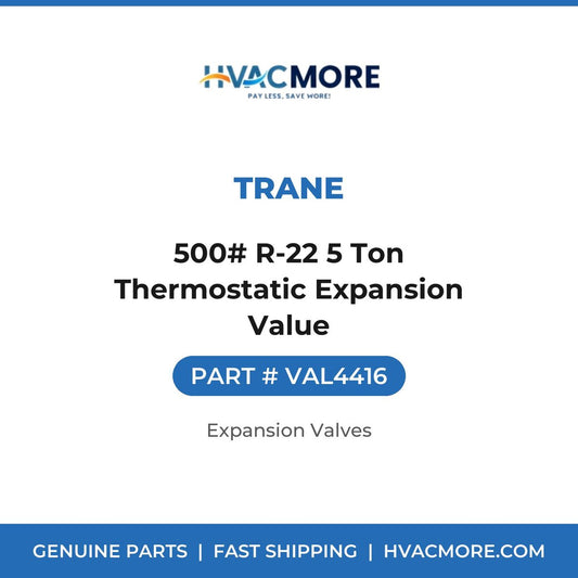 Trane 500# R-22 5 Ton Thermostatic Expansion Value VAL4416