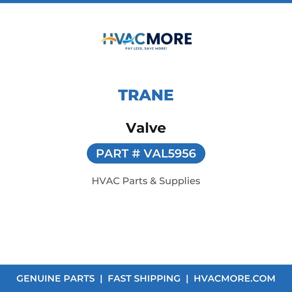 Trane Valve VAL5956