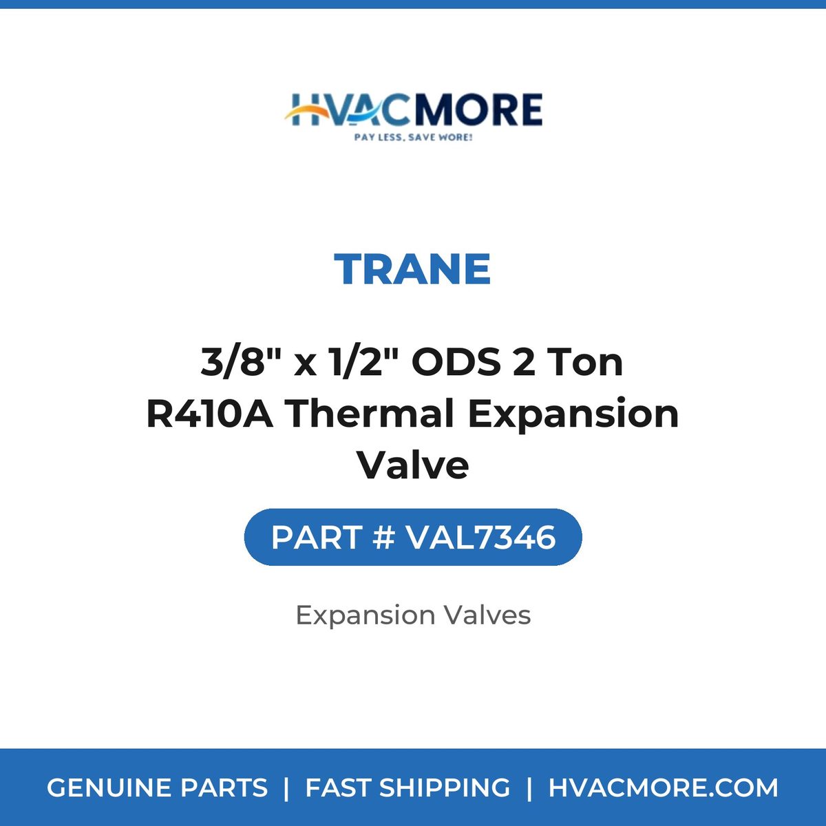 Trane 3/8" x 1/2" ODS 2 Ton R410A Thermal Expansion Valve VAL7346
