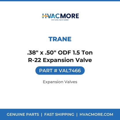 Trane .38" x .50" ODF 1.5 Ton R-22 Expansion Valve VAL7466