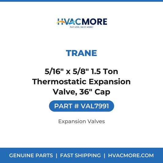 Trane 5/16" x 5/8" 1.5 Ton Thermostatic Expansion Valve, 36" Cap VAL7991