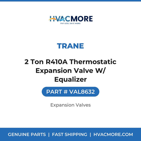Trane 2 Ton R410A Thermostatic Expansion Valve W/ Equalizer VAL8632
