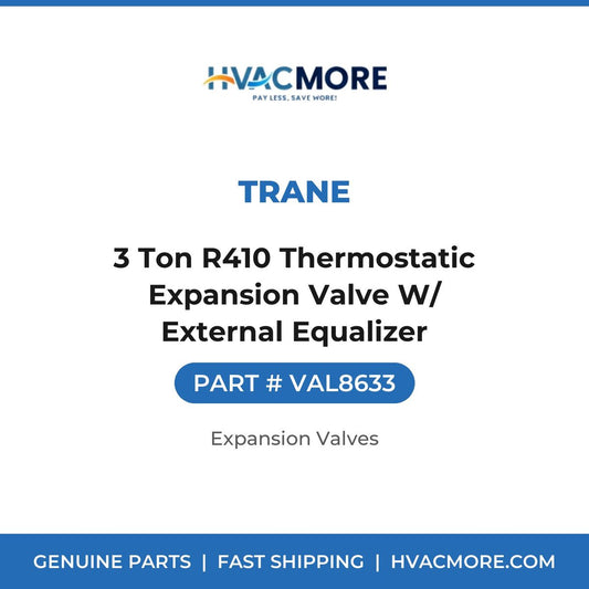 Trane 3 Ton R410 Thermostatic Expansion Valve W/ External Equalizer VAL8633