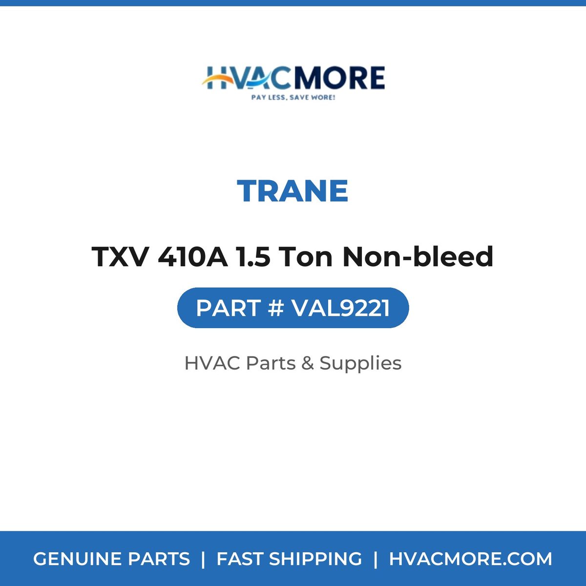 Trane TXV 410A 1.5 Ton Non-bleed VAL9221