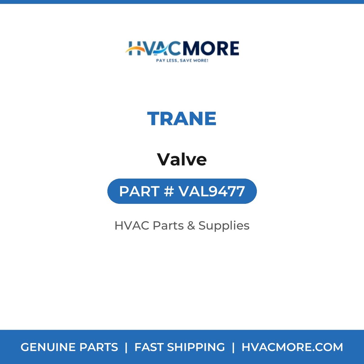 Trane Valve VAL9477